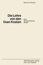 Lehre Von Den Fixen Kosten af Heinrich Kurpick