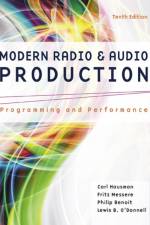 Modern Radio and Audio Production af Carl (Rowan University) Hausman