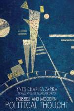 Hobbes and Modern Political Thought af Yves Charles Zarka