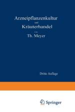 Arzneipflanzenkultur Und Krauterhandel af Theodor Meyer