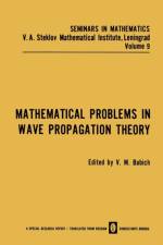 Mathematical Problems in Wave Propagation Theory
