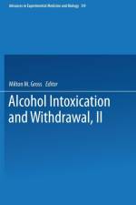 Alcohol Intoxication and Withdrawal