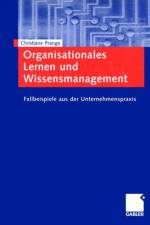 Organisationales Lernen Und Wissensmanagement af Christiane (Tongji University China) Prange