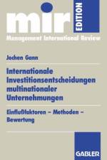 Internationale Investitionsentscheidungen Multinationaler Unternehmungen af Jochen Gann