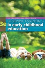 Beginning Essentials in Early Childhood Education af Ann (Consultant for EC education and professional development) Gordon