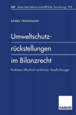 Umweltschutzruckstellungen Im Bilanzrecht af Barbel Friedemann
