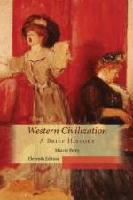 Western Civilization, A Brief History af Marvin (Baruch College Perry