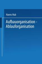 Aufbauorganisation, Ablauforganisation