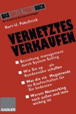 Vernetztes Verkaufen af Kurt U Pakossnick