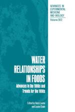 Water Relationships in Foods