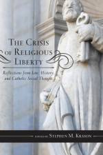 The Crisis of Religious Liberty