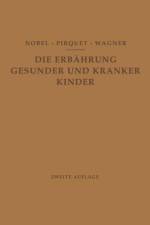 Ernahrung Gesunder Und Kranker Kinder Fur AErzte Und Studierende Der Medizin af R Wägner