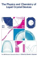 Physics and Chemistry of Liquid Crystal Devices af Gerald J. Sprokel