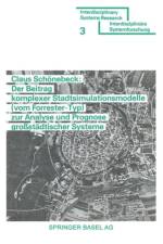 Beitrag Komplexer Stadtsimulationsmodelle (Vom Forrester-Typ) Zur Analyse Und Prognose Grobstadtischer Systeme af Schoenebeck