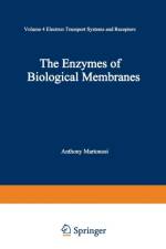 The Enzymes of Biological Membranes af Anthony N. Martonosi