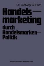 Handelsmarketing Durch Handelsmarken-Politik af Ludwig G Poth