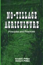 No-Tillage Agriculture af Shirley H. Phillips