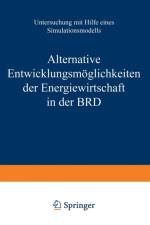 Alternative Entwicklungsmeoglichkeiten Der Energiewirtschaft in Der BRD af RATH-NAGEL
