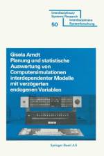 Planung Und Statistische Auswertung Von Computersimulationen Interdependenter Modelle Mit Verzeogerten Endogenen Variablen af ARNDT