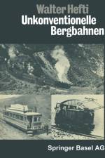 Unkonventionelle Bergbahnen af Hefti