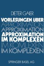 Vorlesungen UEber Approximation Im Komplexen af Gaier