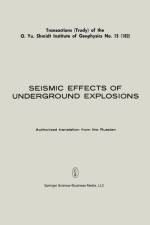 Seismic Effects of Underground Explosions / Seismicheskii Effekt Podzemnykh Vzryvov /