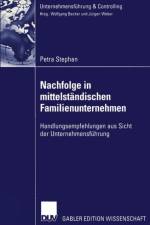 Nachfolge in Mittelstandischen Familienunternehmen af Petra Stephan
