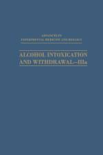 Alcohol Intoxication and Withdrawal-IIIa af Milton M. Gross
