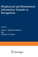 Biophysical and Biochemical Information Transfer in Recognition