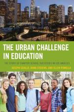 The Urban Challenge in Education af Joseph Scollo