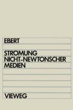 Stroemung Nicht-Newtonscher Medien af Fritz Ebert