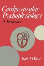 Cardiovascular Psychophysiology af Paul A. Obrist