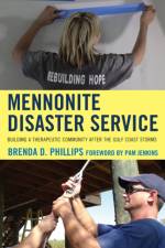 Mennonite Disaster Service af Brenda Phillips