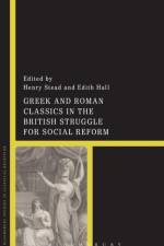 Greek and Roman Classics in the British Struggle for Social Reform