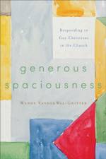 Generous Spaciousness – Responding to Gay Christians in the Church af Wendy Vanderwal–gritt