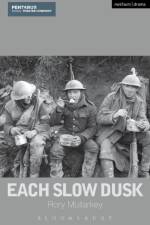 Each Slow Dusk af Rory (Author) Mullarkey