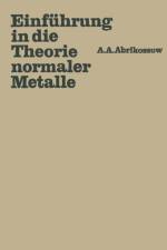 Einfuhrung in Die Theorie Normaler Metalle af Aleksej A Abrikossow