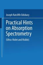 Practical Hints on Absorption Spectrometry af Joseph Ratcliffe Edisbury