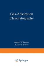 Gas-Adsorption Chromatography af Ya.I. Yashin