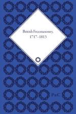 British Freemasonry, 1717-1813 af Cecile Revauger