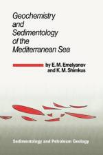 Geochemistry and Sedimentology of the Mediterranean Sea af E.M. Emelyanov