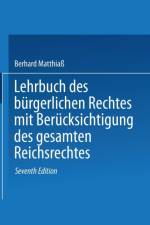 Lehrbuch Des Burgerlichen Rechtes af Bernhard Matthiass