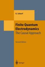 Finite Quantum Electrodynamics af G. Scharf