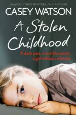 A Stolen Childhood af Casey Watson