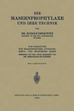 Die Masernprophylaxe Und Ihre Technik af Rudolf Degkwitz
