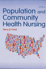 Population and Community Health Nursing af Mary Jo Clark