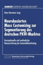 Neurobasiertes Mass Customizing Zur Segmentierung Des Deutschen Pkw-Marktes