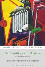 The Constitution of Belgium af Patricia (University of Antwerp) Popelier