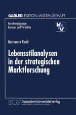 Lebensstilanalysen in Der Strategischen Marktforschung