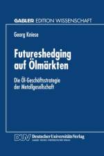 Futureshedging Auf OElmarkten